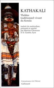 Cover of: Kathakaḷi: théâtre traditionnel vivant du Kerala