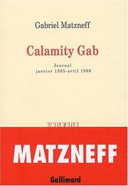 Cover of: Calamity Gab: journal janvier 1985-avril 1986
