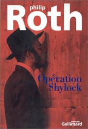 Cover of: Opération Shylock  by Philip A. Roth, Lazare Bitoun