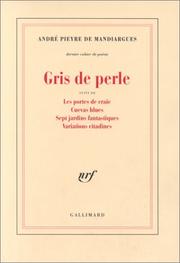 Cover of: Gris de perle by André Pieyre de Mandiargues