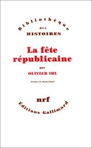 Cover of: La fête républicaine by Olivier Ihl