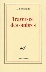 Cover of: Traversée des ombres by J. B. Pontalis