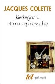 Cover of: Kierkegaard et la non-philosophie by Jacques Colette