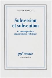 Cover of: Subversion et subvention: art contemporain et argumentation esthétique