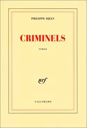 Cover of: Criminels: roman