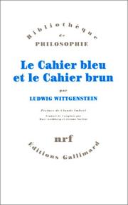 Cover of: Le Cahier bleu et le Cahier brun by Ludwig Wittgenstein