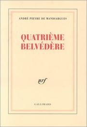 Cover of: Quatrième Belvédère by André Pieyre de Mandiargues