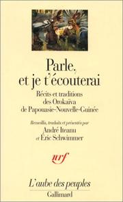 Cover of: Parle, et je t'écouterai by recueillis, traduits et présentés par André Iteanu et Eric Schwimmer.