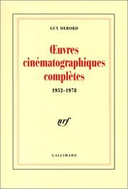 Cover of: Oeuvres cinématographiques complètes, 1952-1978 by Guy Debord