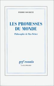 Cover of: Les promesses du monde: philosophie de Max Weber