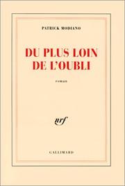 Cover of: Du plus loin de l'oubli by Patrick Modiano