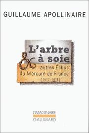Cover of: L'arbre à soie et autres échos du Mercure de France, 1917-1918
