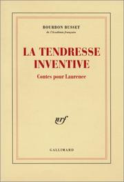 Cover of: La tendresse inventive: contes pour Laurence