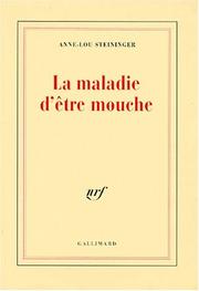 Cover of: La maladie d'être mouche