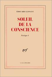 Soleil de la conscience by Edouard Glissant