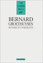 Cover of: Mythes et portraits by Bernhard Groethuysen