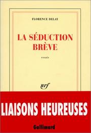 Cover of: La séduction brève: essais