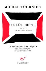 Cover of: Le fétichiste by Michel Tournier