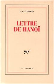 Cover of: Lettre de Hanoï à Roger Martin Du Gard by Jean Tardieu