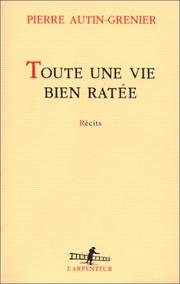 Cover of: Toute une vie bien ratée: récits