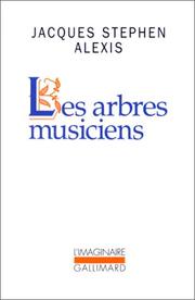 Cover of: Les arbres musiciens by Jacques Stéphen Alexis