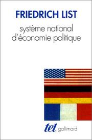 Cover of: Système national d'économie politique by Friedrich List, David Kodratoff