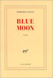 Cover of: Blue moon by Dominique Sigaud