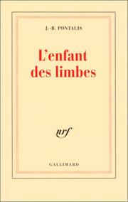 Cover of: L' enfant des limbes by J. B. Pontalis