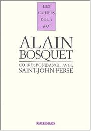 Correspondance by Alain Bosquet, Alain Bosquet