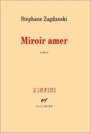 Cover of: Miroir amer by Stéphane Zagdanski