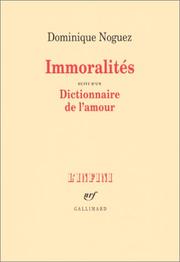 Cover of: Immoralités ; suivi d'un Dictionnaire de l'amour