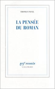 Cover of: La pensée du roman by Thomas G. Pavel