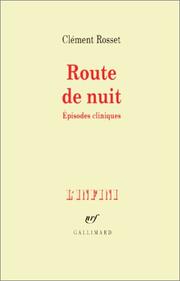 Cover of: Route de nuit by Clément Rosset