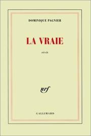 Cover of: La vraie: récit