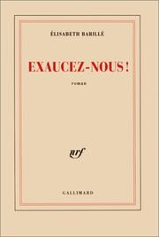 Cover of: Exaucez-nous! by Elisabeth Barillé