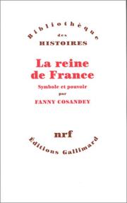 Cover of: reine de France: symbole et pouvoir, XVe-XVIIIe siècle