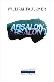Cover of: Absalon, Absalon! by William Faulkner, François Pitavy
