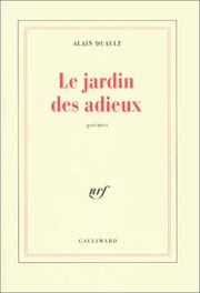 Cover of: Le jardin des adieux by Alain Duault