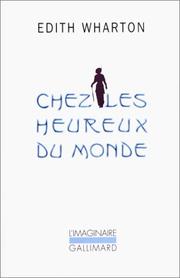 Cover of: Chez les heureux du monde by Edith Wharton