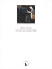 Cover of: Une soirée chez Madame Geoffrin by Laure Junot duchesse d'Abrantès