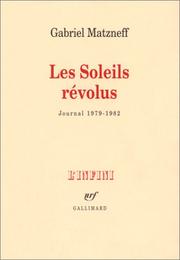 Cover of: Les soleils révolus: journal, 1979-1982
