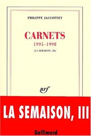 Cover of: La semaison. 3, Carnets, 1995-1998