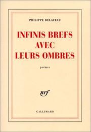 Cover of: Infinis brefs avec leurs ombres: poèmes