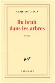 Cover of: Du bruit dans les arbres: roman