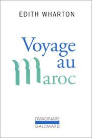 Cover of: Voyage au Maroc by Edith Wharton