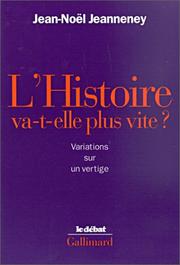 Cover of: L' histoire va-t-elle plus vite?: variations sur un vertige