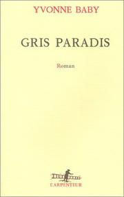 Cover of: Gris paradis: roman