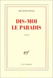 Cover of: Dis-moi le paradis: roman