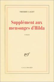 Cover of: Supplément aux mensonges d'Hilda by Thierry Laget