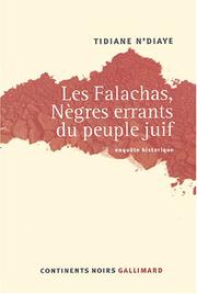 Cover of: Les Falachas, nègres errants du peuple juif: enquête historique